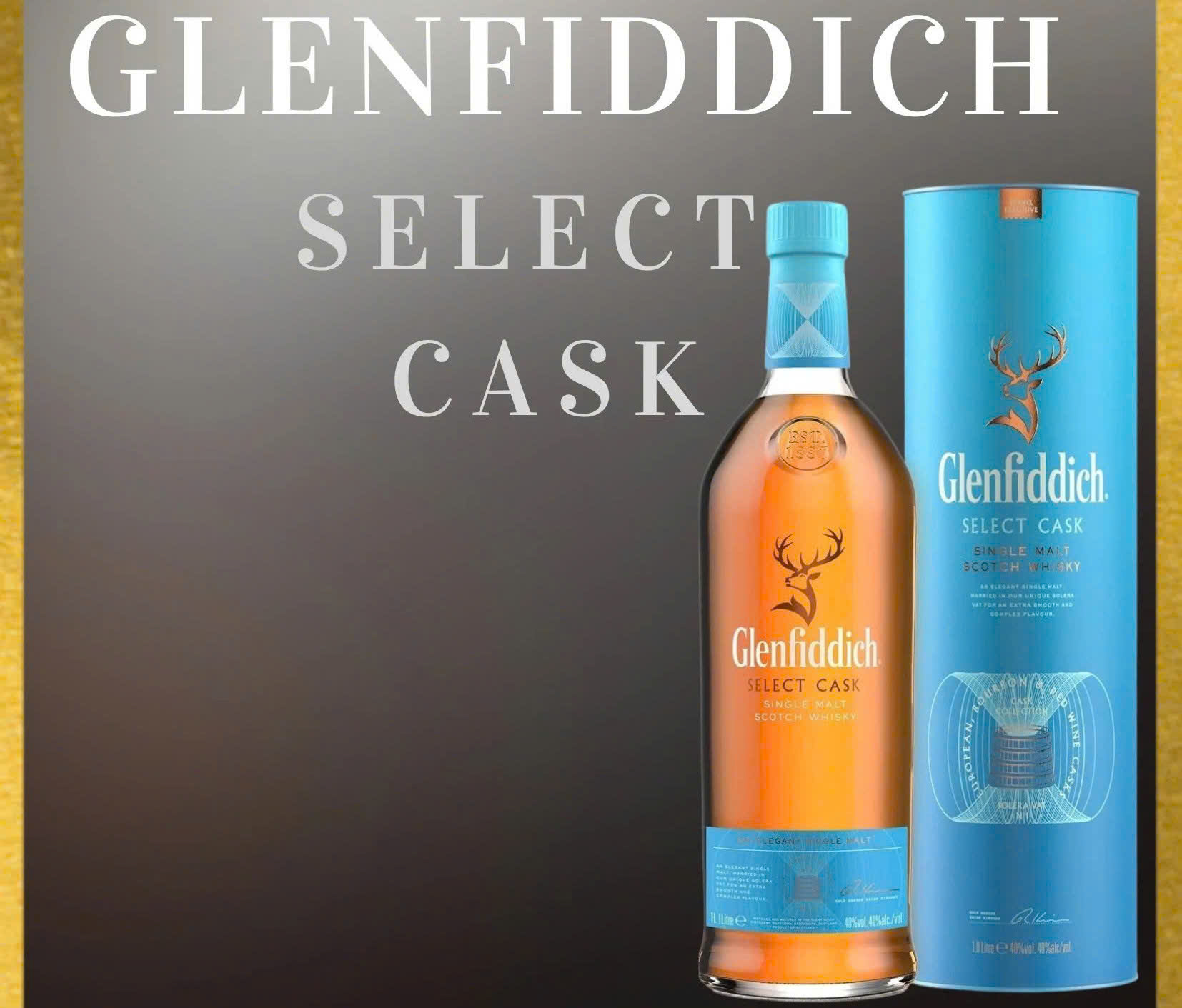 Gioi thieu Glenfiddich Select Cask